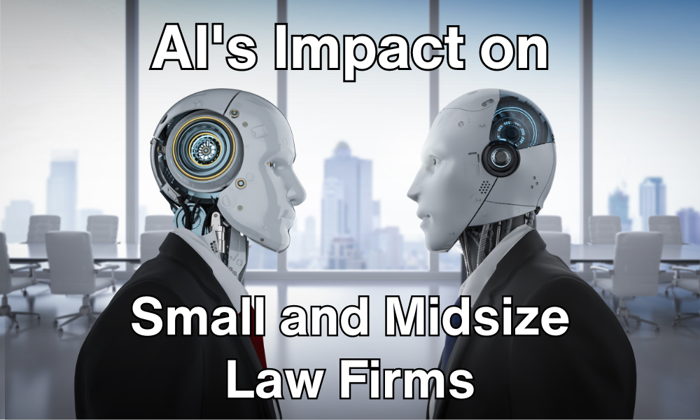 AI's Impact on Small and Midsize Law Firms